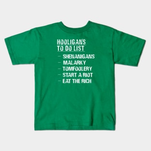 Funny Hooligans St Patricks Day Eat the Rich Shenanigans Malarky Tomfoolery Kids T-Shirt